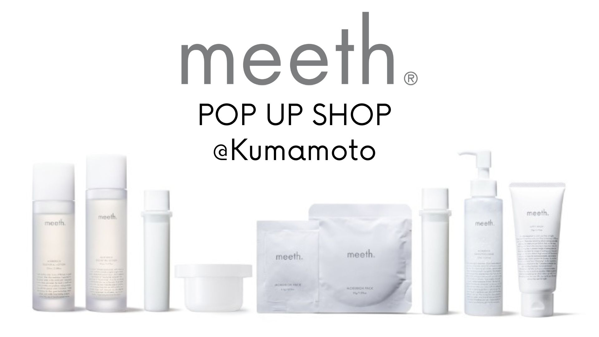 【meeth】POP UP SHOP 開催!!〈サクラマチ熊本店〉 